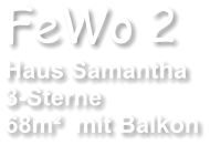 FeWo 2 Haus Samantha  3-Sterne   68m�  mit Balkon