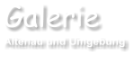 Galerie Altenau und Umgebung